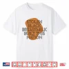 Stolen Black Breastmilk Built This Nation Shirt