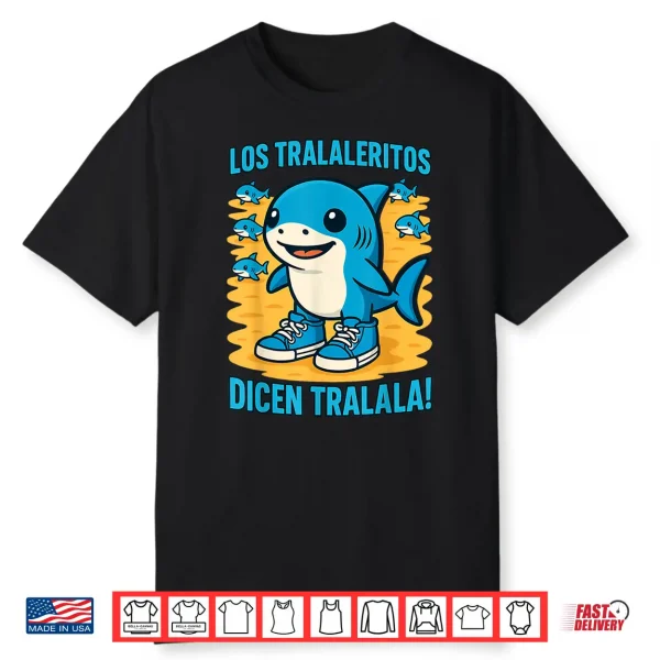 Italian Brainrot Los Tralaleritos Dicen Tralalan Funny Meme Shirt