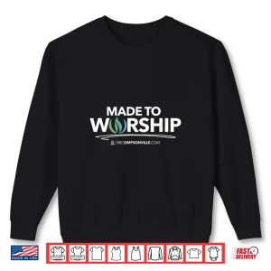 Sweatshirt Made to Worship Shirt 1