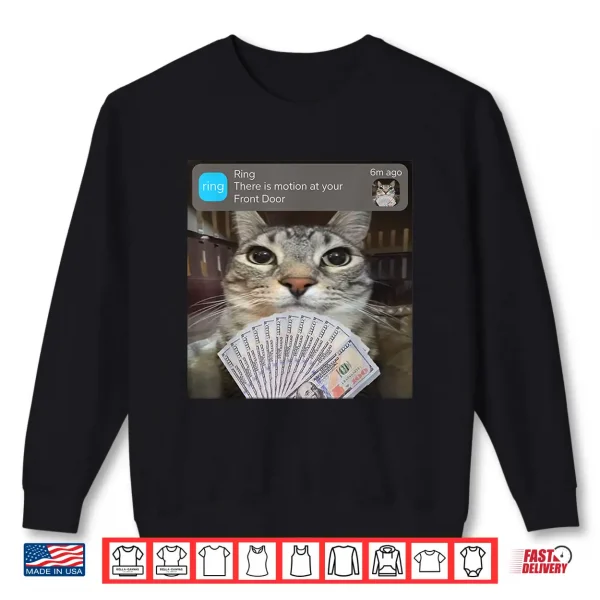 Ring There Is Motion At Your Front Door Funny Meme Cute Shirt 2 Sweatshirt Ring There is Motion at Your Front Door Funny Meme Cute Shirt 1