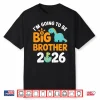Im Going To Be Big Brother 2026 Shirt