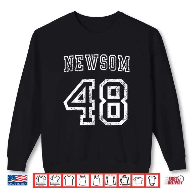 Sweatshirt Gavin Newsom 48th President USA Democrat Shirt
