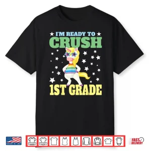 I’M Ready For First Grade Back To School 1St Grade Girls Shirt