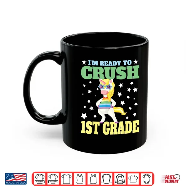Mug Im Ready for First Grade Back to School 1st Grade Girls Shirt