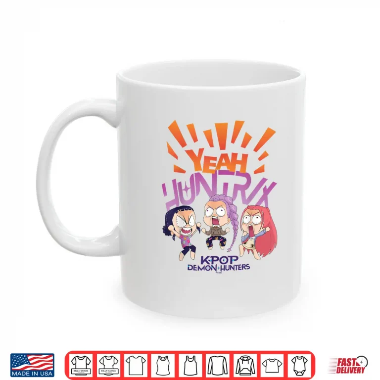 Mug Yeah HUNTRIX KPop Demon Hunters Shirt