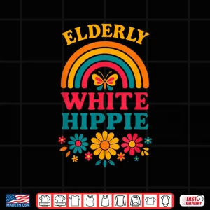 Design Elderly White Hippie Hippy Weird Old Guy Activist Humor Shirt