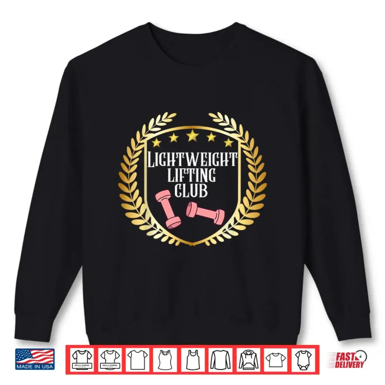 Sweatshirt Lightweight Lifting Club Funny Workout Gym Tee for Lifters Shirt
