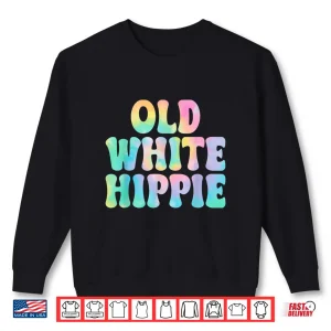 Sweatshirt Old White Hippie Shirt