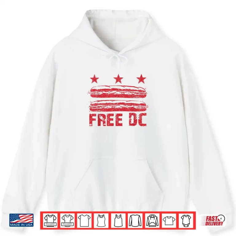 Hoodie DC The Sandwich Guy Free DC DC Flag Sub Sandwiches Protests Shirt
