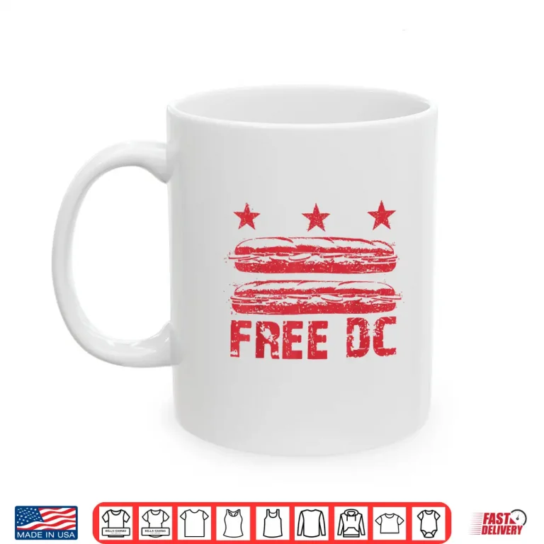 Mug DC The Sandwich Guy Free DC DC Flag Sub Sandwiches Protests Shirt