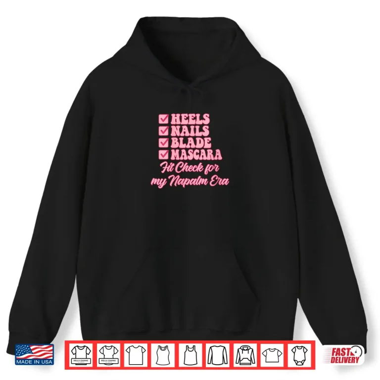 Hoodie Heels Nails Blade Mascara Fit Check for My Napalm Era Shirt
