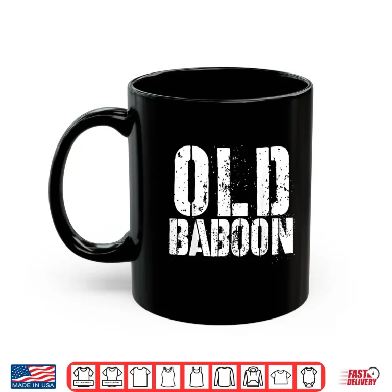 Old Baboon Funny Grandparents Novelty Gorilla Monkey Shirt 3 Mug Old Baboon Funny Grandparents Novelty Gorilla Monkey Shirt