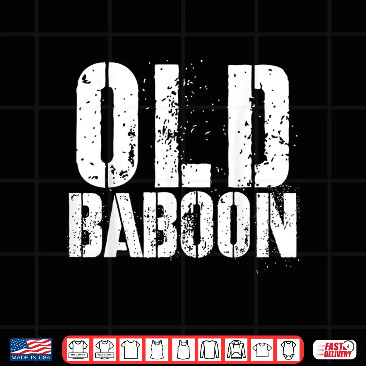 Old Baboon Funny Grandparents Novelty Gorilla Monkey Shirt Old Baboon Funny Grandparents Novelty Gorilla Monkey Shirt