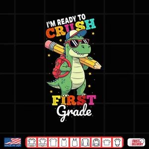 Design Ready to Crush First Grade Back to School Dinosaur Boys Shirt