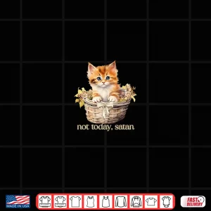 Design Not Today Satan Kitten Shirt