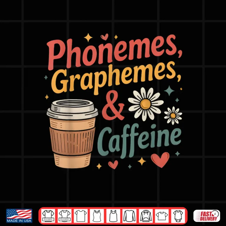 Design Phonemes Graphemes and Caffeine Funny Reading Back to School Shirt