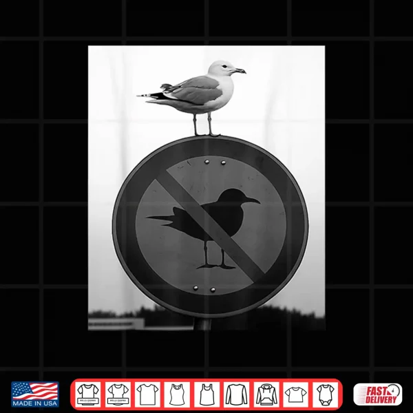Design Funny Seagull Defying Rules Rebel Bird On Forbidden Sign Shirt 1
