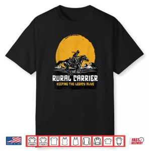 Rural Carrier Keeping The Legacy Alive Graphic Shirt