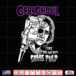 Gabaghoul I Like The One That Says Some Pulp Orange Juice Shirt 4 Design Gabaghoul I Like The One That Says Some Pulp Orange Juice Shirt
