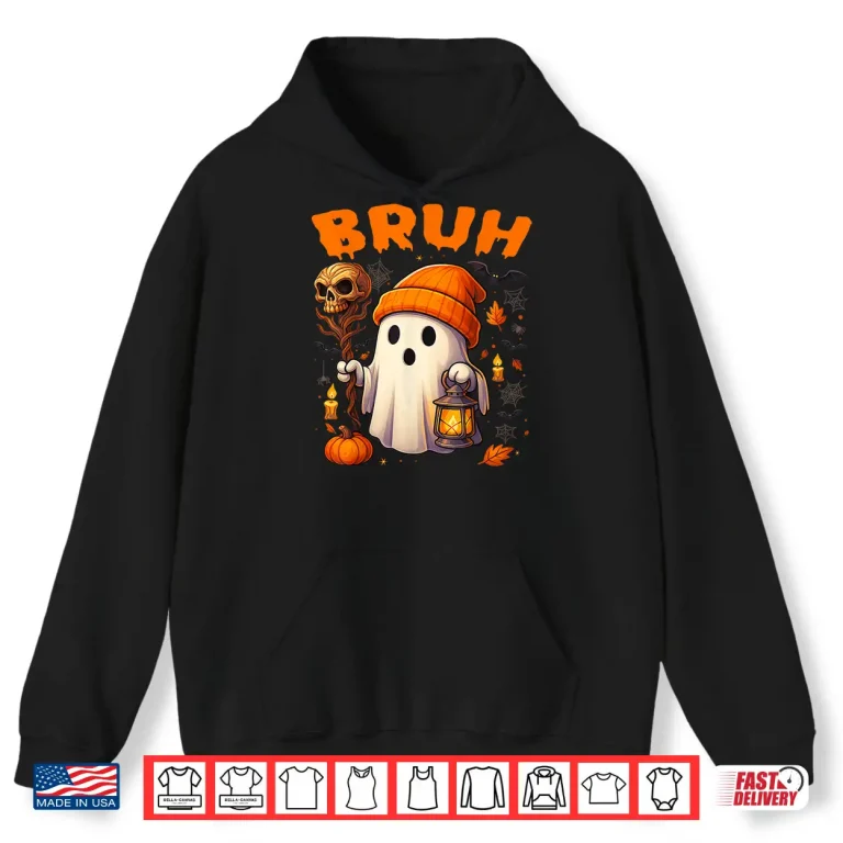 Hoodie Bruh Ghost Halloween Cute Ghost Trick Or Treat Candy Shirt