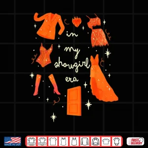 Design In My Showgirl Era Funny Show Girl Women Shirt