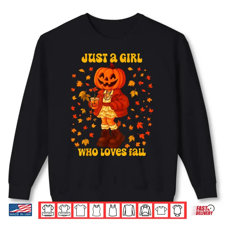 Sweatshirt Just A Girl Who Loves Fall Pumpkin Head Autumn Shirt