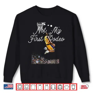 Sweatshirt Aaron Rodgers Wearing Kobe Bryant Not My First Rodeo Shirt