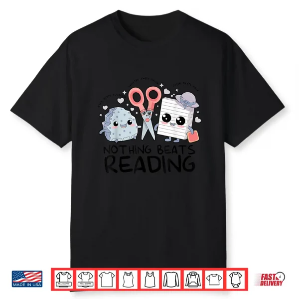 Nothing Beats Reading Rock Paper Scissors Book Lover Teacher Shirt