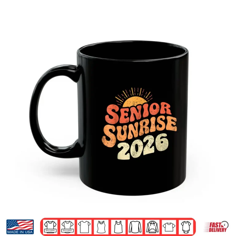 Mug Senior Sunrise 2026 Graduation My Last First Day Shirt