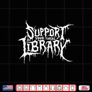Design Support Your Local Library Horror Bookworm Design Shirt
