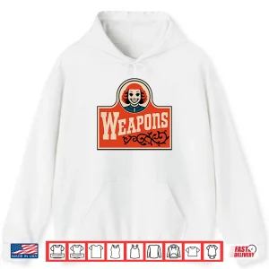 Hoodie Weapons Movie Gladys Wendys Parody Shirt