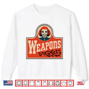 Sweatshirt Weapons Movie Gladys Wendys Parody Shirt