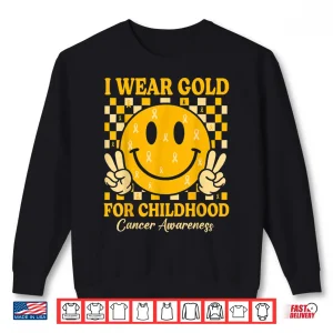 Sweatshirt I Wear Gold for Childhood Cancer Awareness Gold Ribbon Shirt