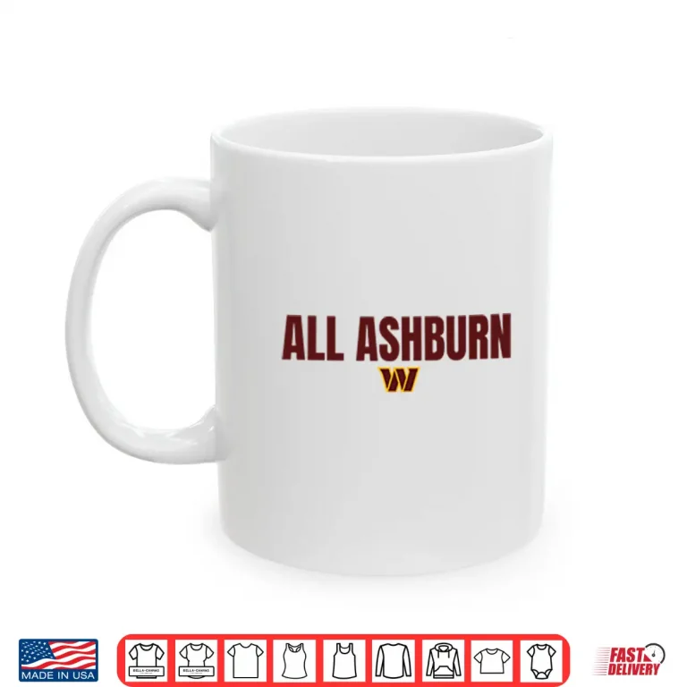 Mug All Ashburn Washington Commanders Shirt