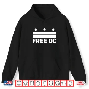 Hoodie Free DC Washington DC TShirt