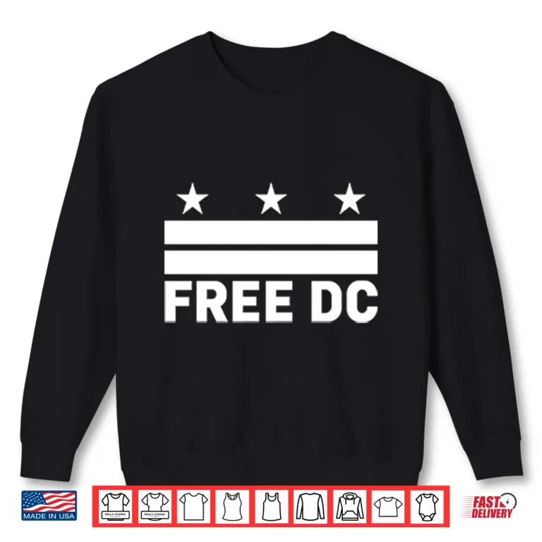 Sweatshirt Free DC Washington DC TShirt