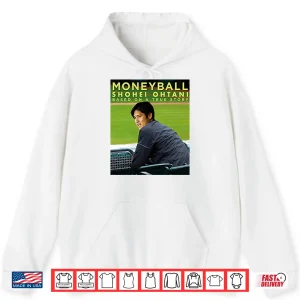 Hoodie Moneyball Shohei Ohtani Shirt