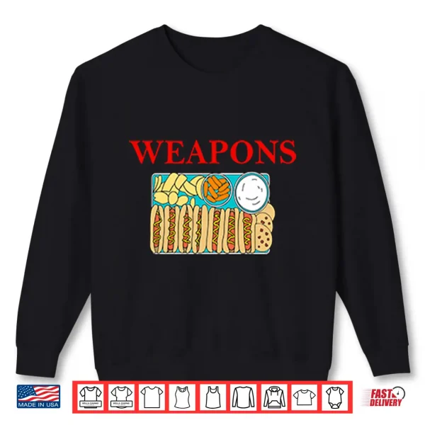 Sweatshirt Weapons Snack Shirt