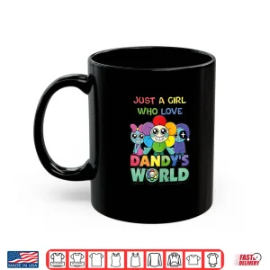 Mug Just A Girl Who Love Dandys World Shirt