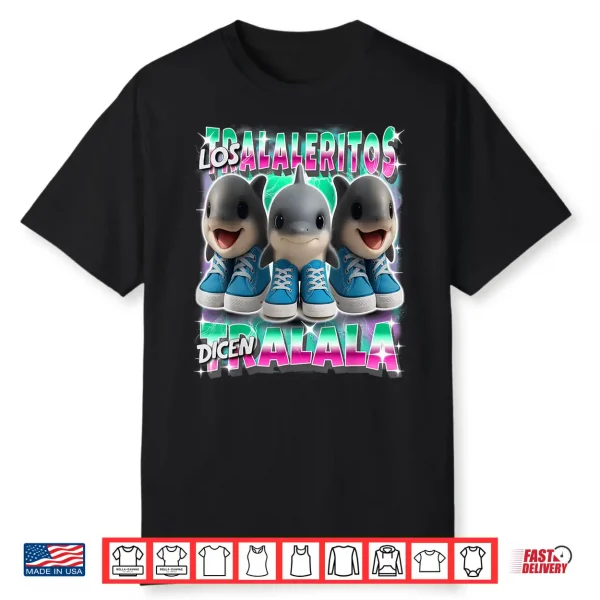 Los Tralaleritos Dicen Tralala Italian Brainrot Shark Shirt