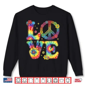 Sweatshirt Love Peace Sign Tie Dye Hippie Shirt