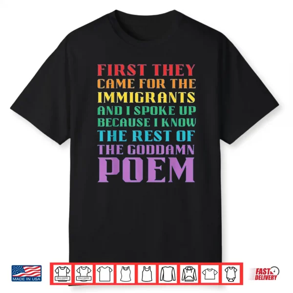 First They Came For The Immigrants And I Spoke Up Shirt