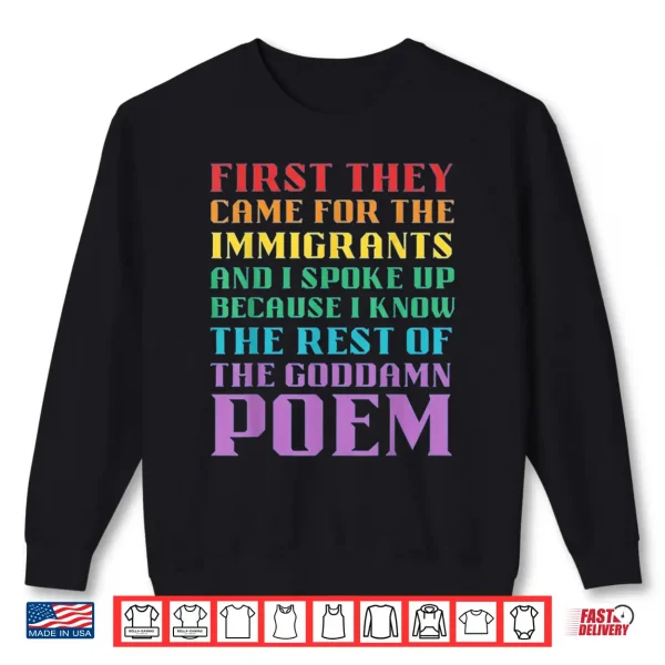 First They Came For The Immigrants And I Spoke Up Shirt 2 Sweatshirt First They Came For The Immigrants And I Spoke Up Shirt