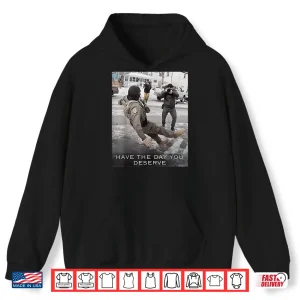 Hoodie Funny Abolish Ice Have The Day Shirt