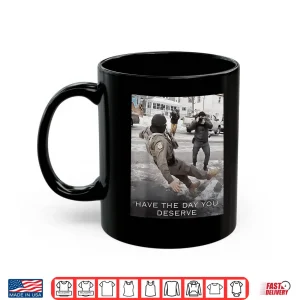 Mug Funny Abolish Ice Have The Day Shirt