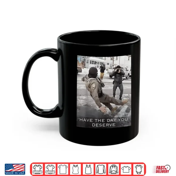 Mug Funny Abolish Ice Have The Day Shirt