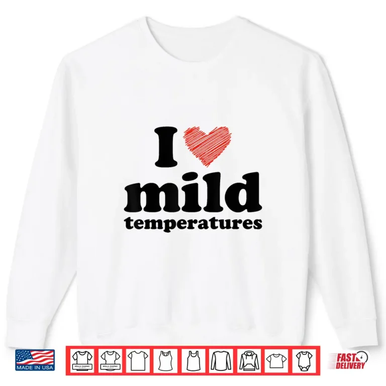 Sweatshirt I Love Mild Temperatures