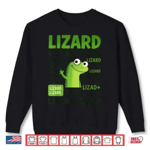 Sweatshirt Lizard Lizard Lizard Shirt Funny Weirdcore Animal Meme Shirt