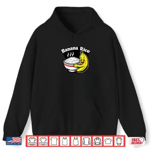 Hoodie Banana Rice Meme Funny Viral Design Shirt