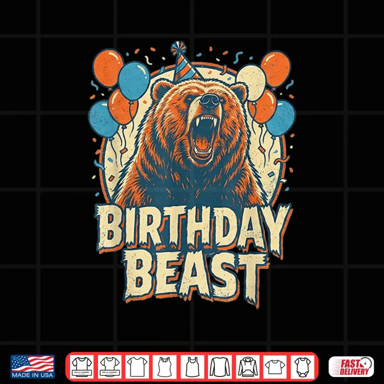 Design Birthday Beast Bear Funny Adults Kids Boys And Girls B Day Shirt